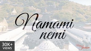 Namami Nemi  with Lyrics in Description  Music of Jainism [upl. by Airehc]