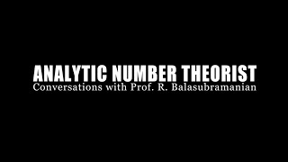 Analytic Number Theorist Conversations with Prof R Balasubramanian [upl. by Kapeed]