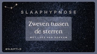 Diepe helende slaaphypnose met visualisatie heerlijk wegdromen terwijl je zweeft tussen de sterren [upl. by Norrahc]