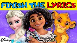 Finish The Lyrics DISNEY Songs 👸🎶  Most Popular DISNEY Songs [upl. by Notanhoj]