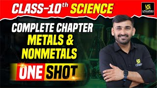 Metals amp NonMetals  Complete Chapter  Class 10 Science  NCERT Covered  Ajit Sir [upl. by Careaga563]