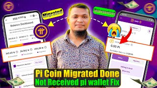 Pi network coin migrated but not received in pi wallet  pi network  Pi network new update Bangla [upl. by Aihsatal]