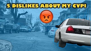 5 things I DISLIKE about my CROWN VIC [upl. by Penny]