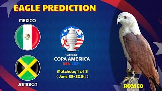 Mexico vs Jamaica  Copa America 2024  Eagle Prediction [upl. by Nelrac]