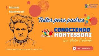 Taller para padres Conociendo Montessori [upl. by Lovett]