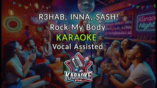 🎤 R3HAB INNA Sash  Rock my Body Karaoke Vocal Assisted Instrumental with Lyrics [upl. by Warwick]