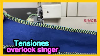 como ajustar las tensiones de la overlock singer [upl. by Lichtenfeld]