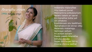 Anuradha sriram 1990s hits  Anuradha sriram tamil songs  Melody songs  Jukebox  Love songs [upl. by Eelessej]