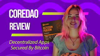 CoreDAO Review  Decentralized Apps Secured By Bitcoin [upl. by Syd]