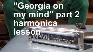 Harmonica Songs  How to play quotGeorgia on my mindquot p22 [upl. by Arraic588]