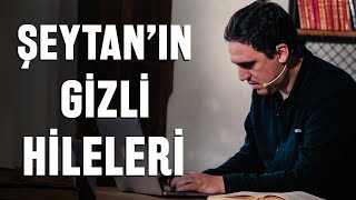 Şeytan Sana Bu Videoyu İzlettirmeyecek  Şeytanın 2 Hilesi  Fatih Yağcı [upl. by Alvis]