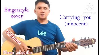 Carrying you innocent fingerstyle cover w tabs [upl. by Choong]