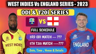 ENGLAND VS WEST INDIES ODI amp T20i SERIES DECEMBER 2023 FULL SCHEDULE DateTime Venue amp Details [upl. by Otrebla631]