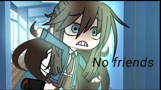 No friends gacha not full song [upl. by Vig]