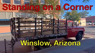 Take it easy in Winslow Arizona [upl. by Ellerahc]