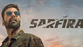 Sarfira Full HD Movie  Akshay Kumar Full Movie 2024 [upl. by Anwahsak]