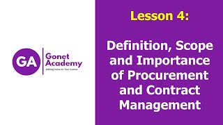 Lesson 4 Definition Scope and Importance of Procurement and Contract Management [upl. by Ednalrym]