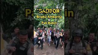 sadbor bripka ambarita dan pak babin sadbor shorts [upl. by Nowahs]