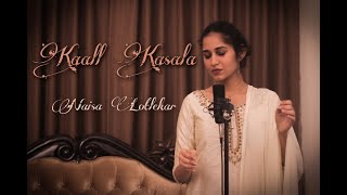 Naisa Lotlekar  Kaal Kasala  Marathi Song Original [upl. by Boycie]