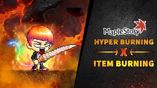 Hyper Burning X Item Burning  MapleStory [upl. by Leizar]