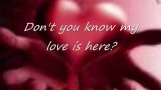 My love is here with lyrics by Jim Brickman [upl. by Dodie]