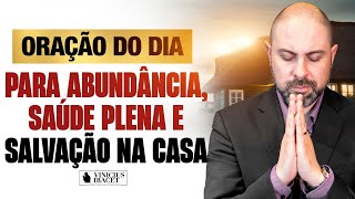 Oração do Dia no Salmo 91 da abundância saúde plena e salvação  10 de Março ViniciusIracet [upl. by Reuben672]