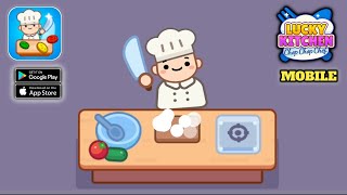 Lucky Kitchen chop chop chef Gameplay AndroidIOS [upl. by Elodia]