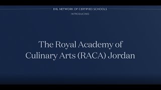 Royal Academy of Culinary Arts Jordan  EHL Networks of Certified Schools [upl. by Hanshaw]