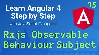 Angular 2 RxJs BehaviourSubject  Stateful Service 15 [upl. by Ayhdiv]