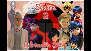 Adrienette Story  Season 2  Part 2 [upl. by Lundin]