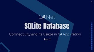 SQLite Database with C Net Part 2 sqlite connection [upl. by Nowujalo]