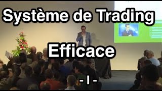 Formation Trading et Bourse  Comment développer un Système de Trading Efficace part 1 [upl. by Bael]