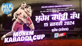 Mohem  Major League Kabaddi Cup 2024 Live Now [upl. by Geraud]