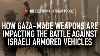 How Gazamade weapons are impacting the battle against Israeli armored vehicles with Jon Elmer [upl. by Ashwell]