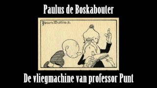 Paulus de Boskabouter 77 De vliegmachine van professor Punt [upl. by Chellman806]