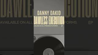 DAWLESS EXECUTION NOW AVAILABLE ON ALL STREAMING PLATFORMS [upl. by Dorree650]