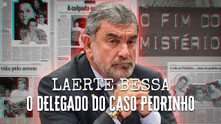 CASO PEDRINHO “QUANDO O PAI DELE VIU A FOTO ELE NÃO TEVE DÚVIDAS” LAERTE BESSA [upl. by Knoll]