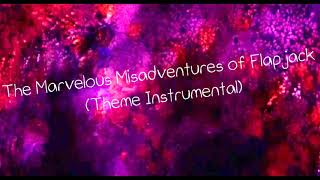 The Marvelous Misadventures of FlapjackTheme instrumental [upl. by Naot196]