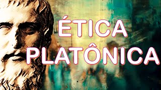 Platão 4 – Ética Platônica tripartição da alma e temperamentos [upl. by Ynogoham]