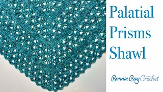 Palatial Prisms Shawl [upl. by Ener]