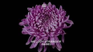 Melody Stranger  Babel [upl. by Elenahc843]