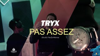 TRYX  PAS ASSEZ UrbanPerformance [upl. by Cooke]