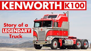 The Story of a Legendary Truck ▶ Kenworth K100 [upl. by Dorine]