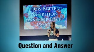 How better nutrition can help fight Cancer By Dr Elvie Abanico Ochoa Question and Answer [upl. by Gabriello]