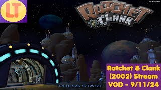 Ratchet amp Clank 2002 Stream VOD  91124 [upl. by Merras]