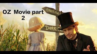 Oz the great and powerful part 2 movie [upl. by Newlin862]