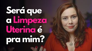 COMO SABER SE VOCÊ PRECISA DA LIMPEZA UTERINA  CÁSSIA MORALES [upl. by Oberon]