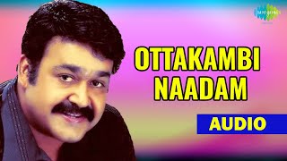 Ottakambi Naadam Audio Song  Thenum Vayambum K J Yesudas Malayalam Hits [upl. by Hagi]