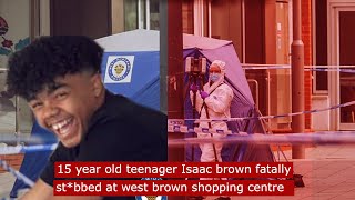 15 year old teenager Isaac Brown fatally stbbed at west brown shopping mall crime [upl. by Ocin]