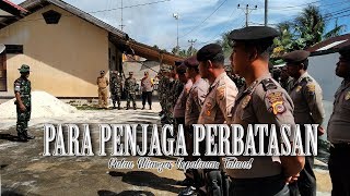 PARA PENJAGA PERBATASAN [upl. by Aibat]